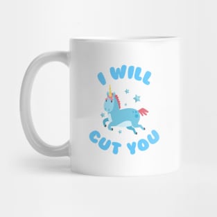 I Will Cut You Unicorn Mug